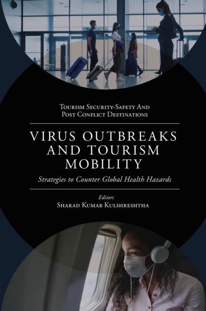 Virus Outbreaks and Tourism Mobility : Strategies to Counter Global Health Hazards, Hardback Book
