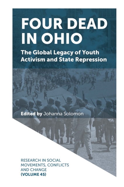 Four Dead in Ohio : The Global Legacy of Youth Activism and State Repression, Paperback / softback Book