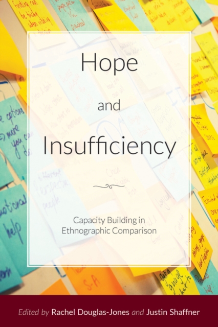 Hope and Insufficiency : Capacity Building in Ethnographic Comparison, EPUB eBook