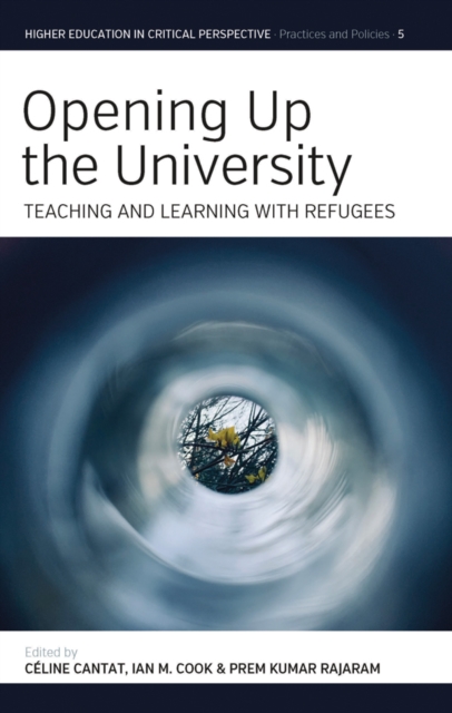 Opening Up the University : Teaching and Learning with Refugees, EPUB eBook
