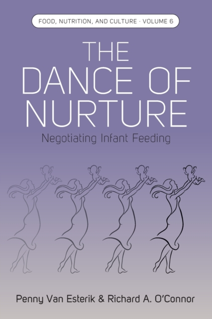 The Dance of Nurture : Negotiating Infant Feeding, Paperback / softback Book