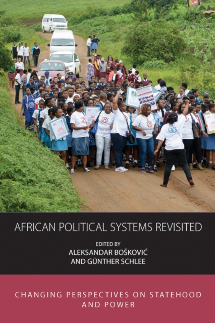 African Political Systems Revisited : Changing Perspectives on Statehood and Power, EPUB eBook