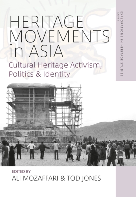 Heritage Movements in Asia : Cultural Heritage Activism, Politics, and Identity, Paperback / softback Book