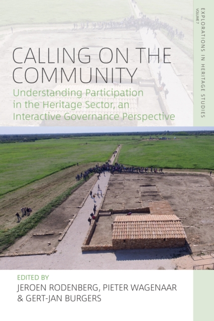 Calling on the Community : Understanding Participation in the Heritage Sector, an Interactive Governance Perspective, EPUB eBook