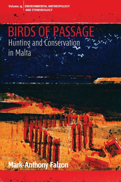 Birds of Passage : Hunting and Conservation in Malta, Paperback / softback Book
