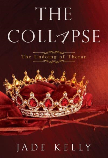 The Collapse; The Undoing of Theran, Paperback / softback Book
