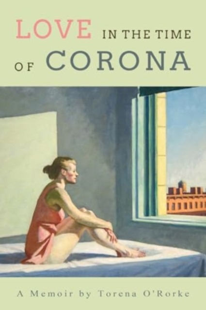 Love in the Time of Corona, Paperback / softback Book