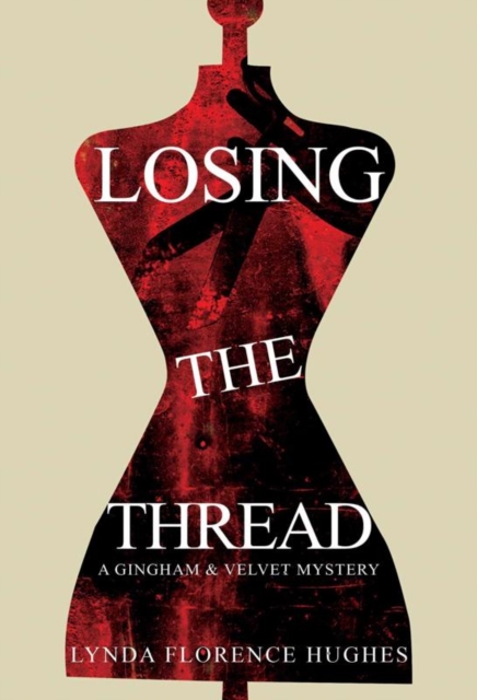 Losing the Thread, Paperback / softback Book