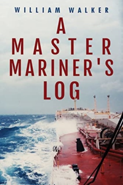 A Master Mariner's Log, Paperback / softback Book