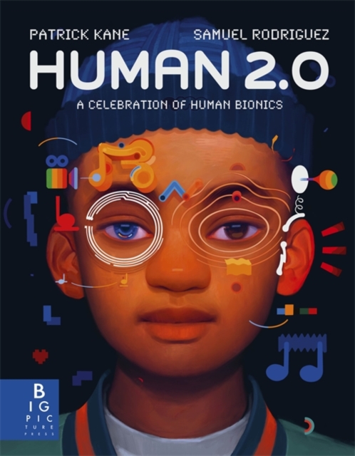 Human 2.0 : A Celebration of Human Bionics, Hardback Book
