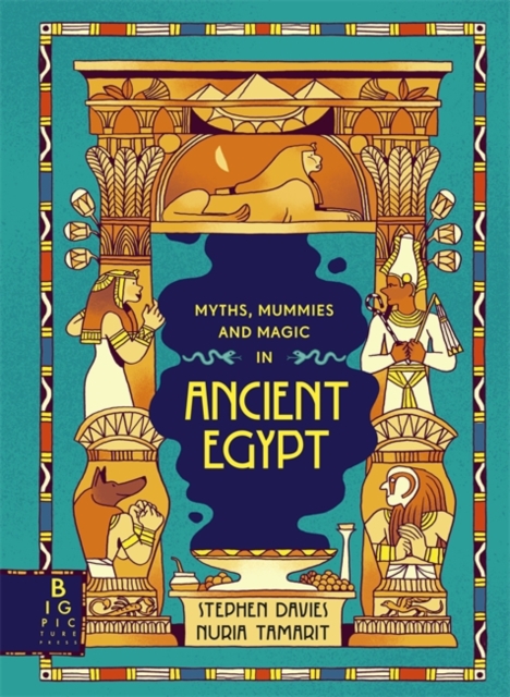 Myths, Mummies and Magic in Ancient Egypt, Hardback Book