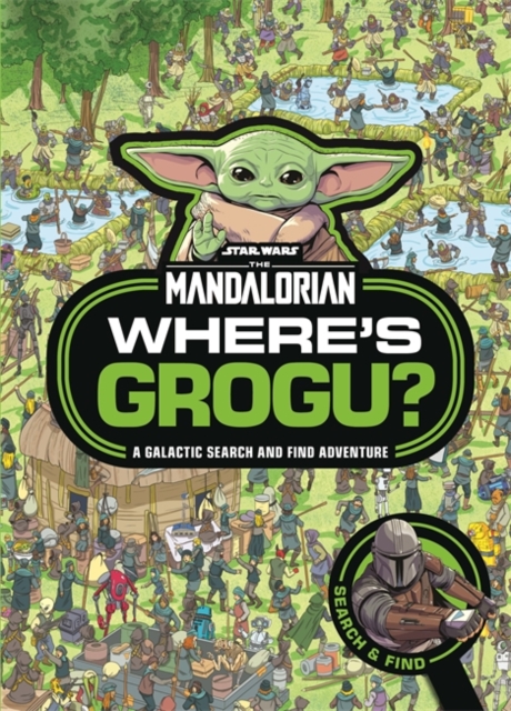 Where's Grogu? : A Star Wars: The Mandalorian Search and Find Activity Book, Paperback / softback Book