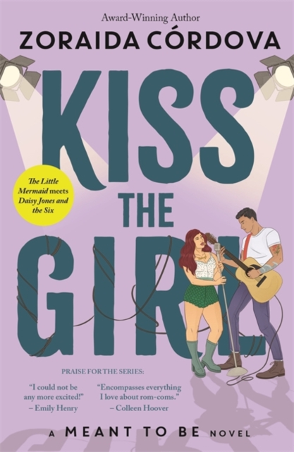 Kiss the Girl: A Meant to Be Novel, Paperback / softback Book