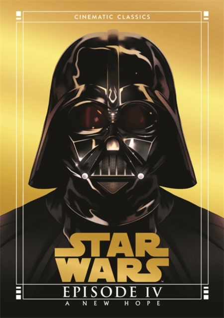A New Hope (Star Wars Cinematic Classics), Hardback Book