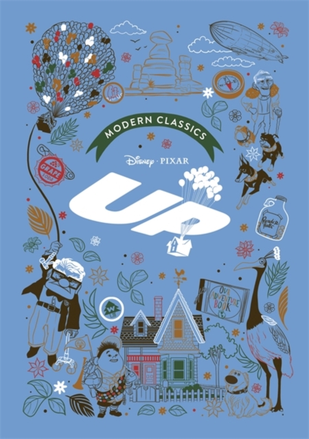 Up (Pixar Modern Classics) : A deluxe gift book of the film - collect them all!, Hardback Book
