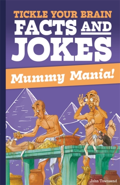 Tickle Your Brain: Mummy Mania!, Paperback / softback Book