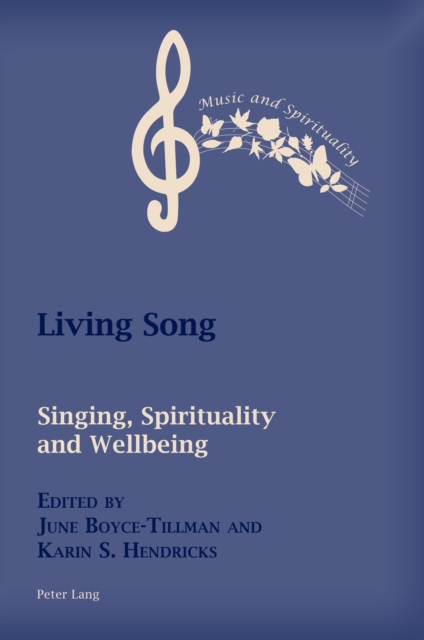 Living Song : Singing, Spirituality, and Wellbeing, Paperback / softback Book