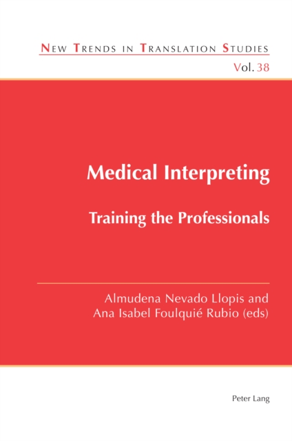 Medical Interpreting : Training the Professionals, Paperback / softback Book