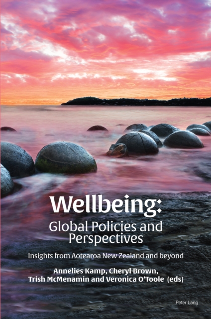 Wellbeing: Global Policies and Perspectives : Insights from Aotearoa New Zealand and beyond, PDF eBook
