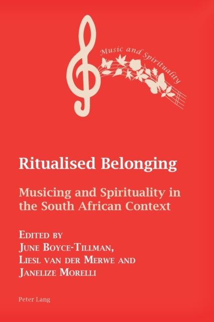 Ritualised Belonging : Musicing and Spirituality in the South African Context, Paperback / softback Book