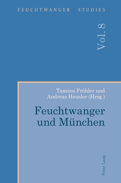 Feuchtwanger und Muenchen, Paperback / softback Book
