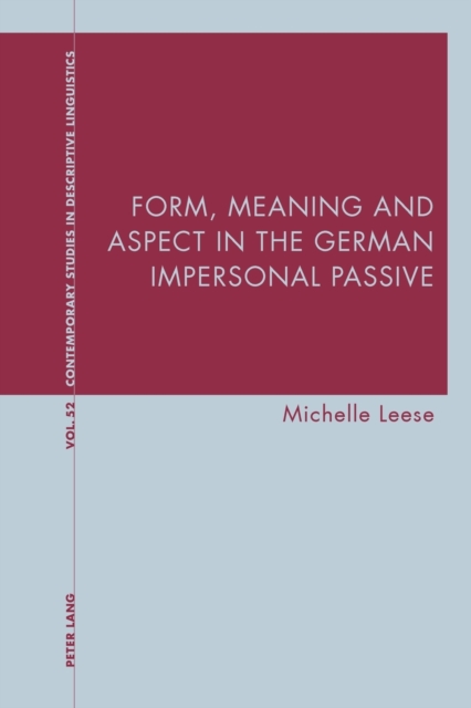 Form, Meaning and Aspect in the German Impersonal Passive, Paperback / softback Book