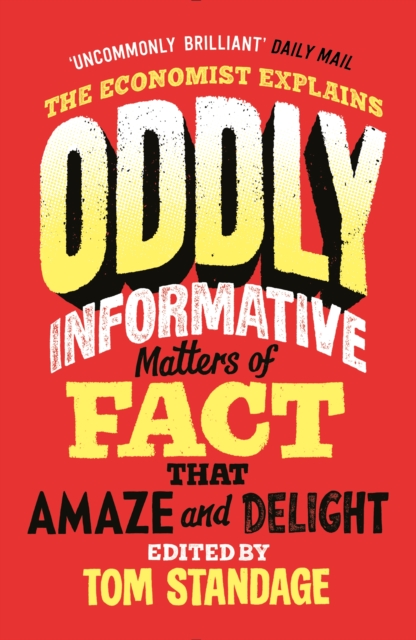 Oddly Informative : Matters of fact that amaze and delight, EPUB eBook