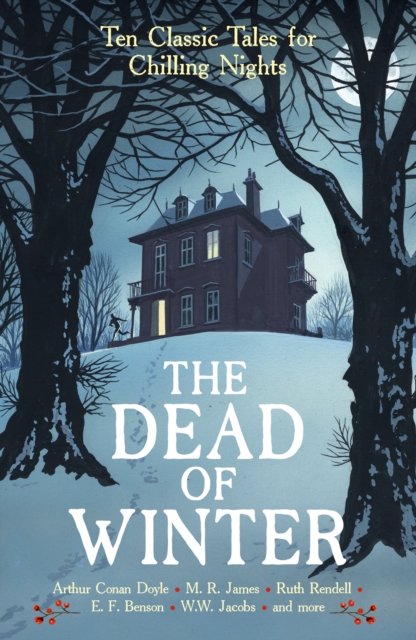 The Dead of Winter : Ten Classic Tales for Chilling Nights, EPUB eBook