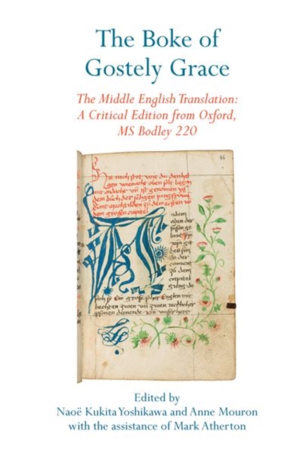 The Boke of Gostely Grace : The Middle English Translation: A Critical Edition from Oxford, MS Bodley 220, Hardback Book