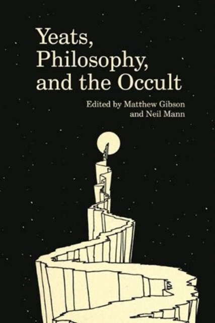 Yeats, Philosophy, and the Occult, Paperback / softback Book