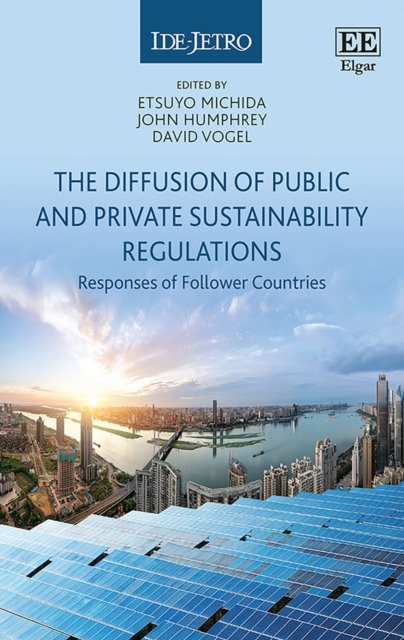 Diffusion of Public and Private Sustainability Regulations : The Responses of Follower Countries, PDF eBook