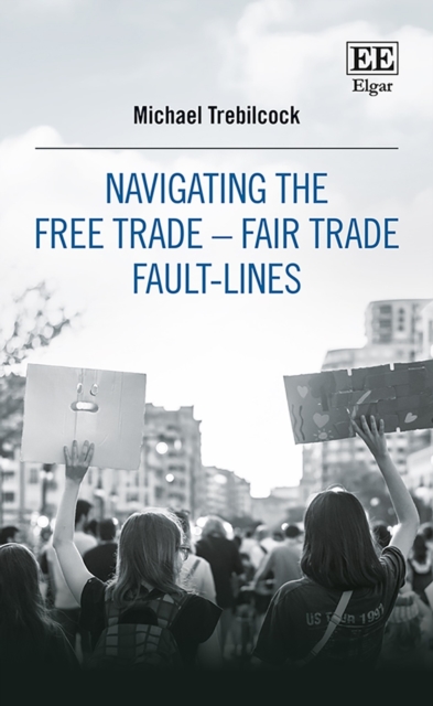 Navigating the Free Trade-Fair Trade Fault-Lines, PDF eBook