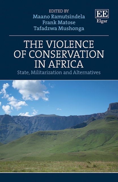Violence of Conservation in Africa : State, Militarization and Alternatives, PDF eBook