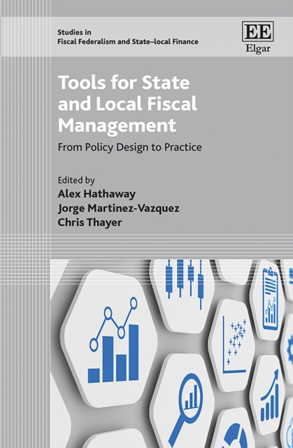Tools for State and Local Fiscal Management : From Policy Design to Practice, PDF eBook