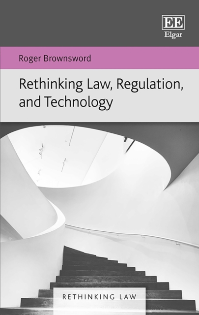 Rethinking Law, Regulation, and Technology, PDF eBook
