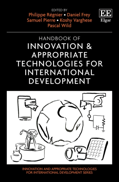 Handbook of Innovation & Appropriate Technologies for International Development, PDF eBook
