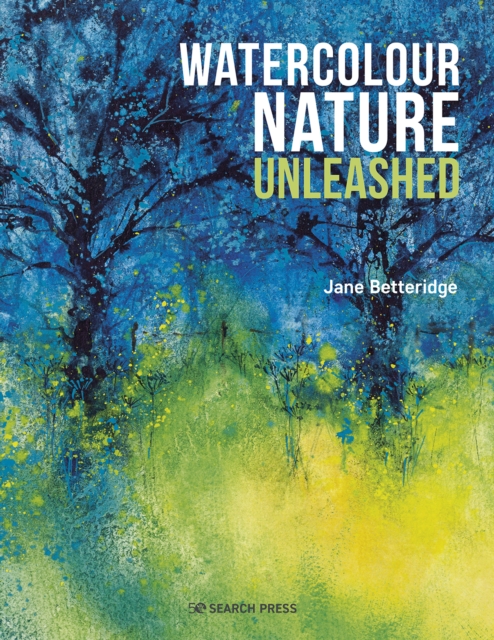 Watercolour Nature Unleashed, Paperback / softback Book