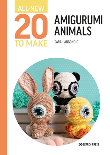 All-New Twenty to Make: Amigurumi Animals, PDF eBook