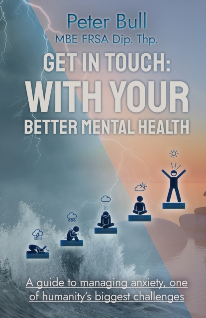 Get In Touch : With Your Better Mental Health, Paperback / softback Book