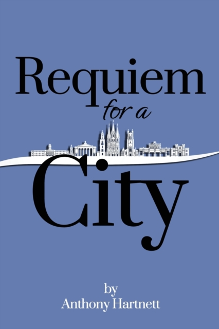 Requiem for a City, Paperback / softback Book