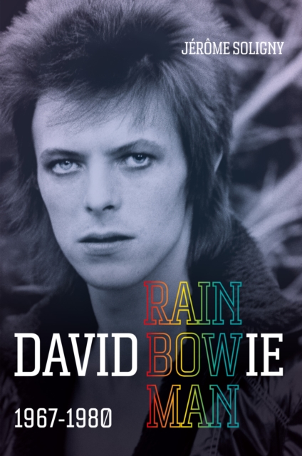 David Bowie Rainbowman : 1967-1980, Hardback Book