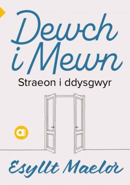 Cyfres Amdani: Dewch i Mewn, Paperback / softback Book