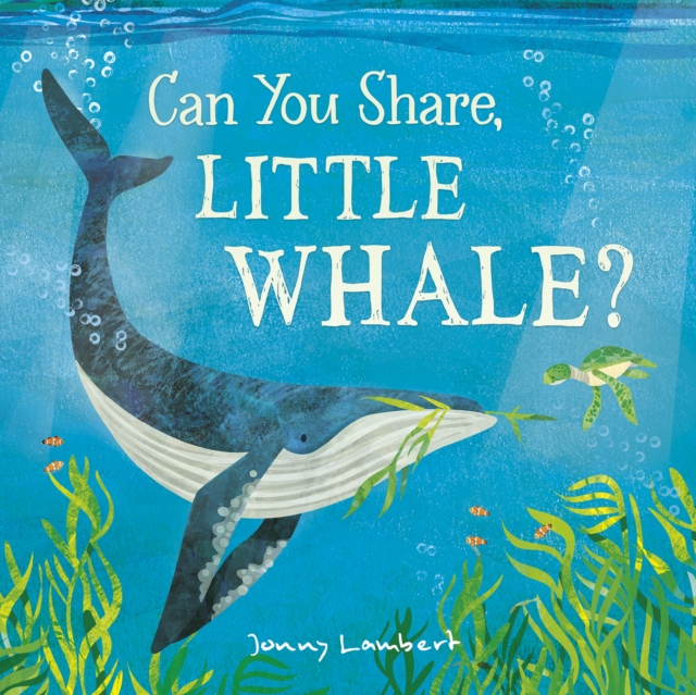 Can You Share, Little Whale?, Hardback Book