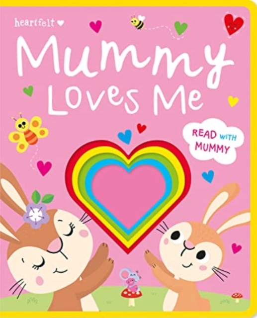 Mummy Loves Me, Board book Book