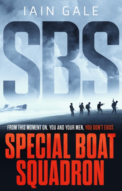 SBS: Special Boat Squadron, Hardback Book
