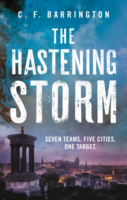 The Hastening Storm : The fast-paced dystopian thriller series that's gripping readers, Paperback / softback Book