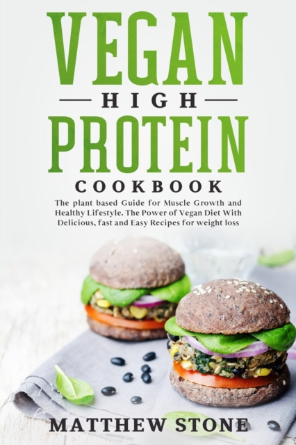 Vegan high protein cookbook, Paperback / softback Book