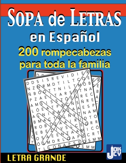 Sopa de Letras en Espanol : 200 Rompecabezas para toda la Familia, Letra Grande: 200, Paperback / softback Book