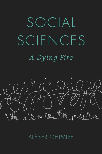Social Sciences : A Dying Fire, PDF eBook