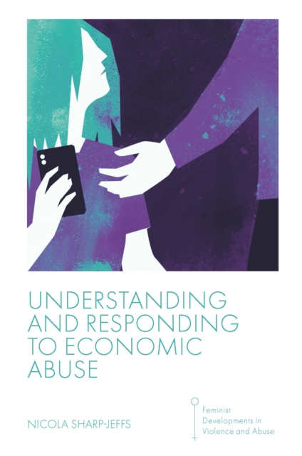 Understanding and Responding to Economic Abuse, Paperback / softback Book